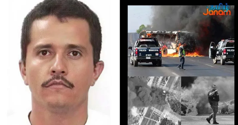 பற்றி எரியும் மெக்சிகோ: போதைக்கடத்தல் மன்னன் ‘எல் மென்சோ’ சுட்டுக்கொலை – வன்முறைச் சுழலில் 5 மாநிலங்கள்!