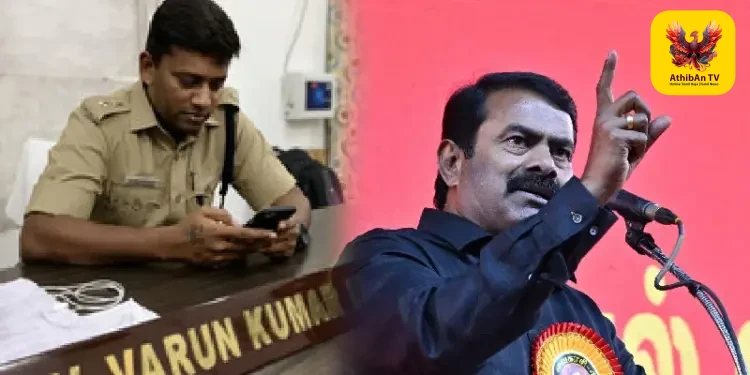 சீமானுக்கு உச்ச நீதிமன்றம் நோட்டீஸ்: ஐபிஎஸ் அதிகாரி வருண்குமார் தொடர்ந்த மேல்முறையீட்டு வழக்கில் உத்தரவு